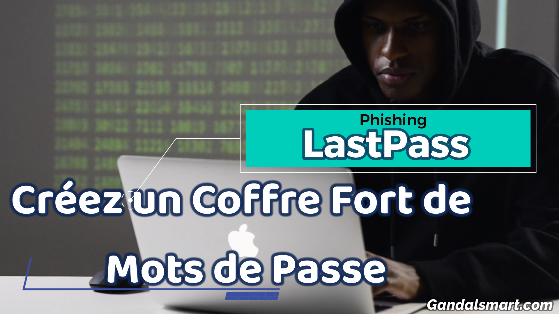 LastPass, votre gestionnaire de mots de passe