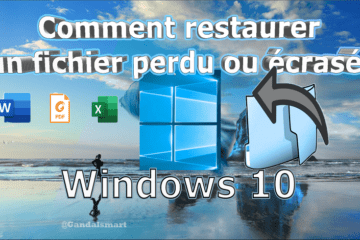 Comment restaurer son fichier perdu sous Windows 10